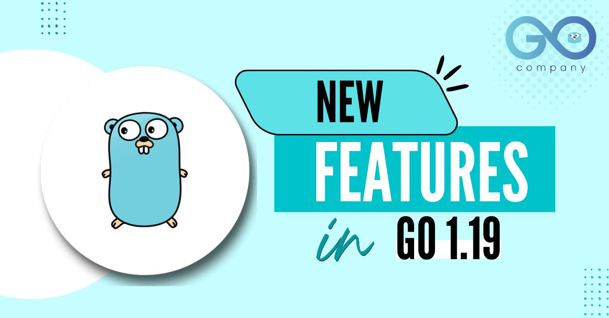 new feature in GO Version 1.19 's picture