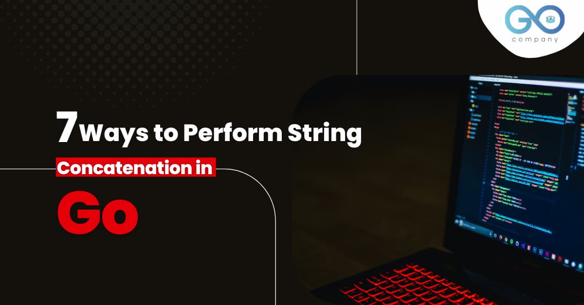 7 Ways to Perform String Concatenation in Go's picture