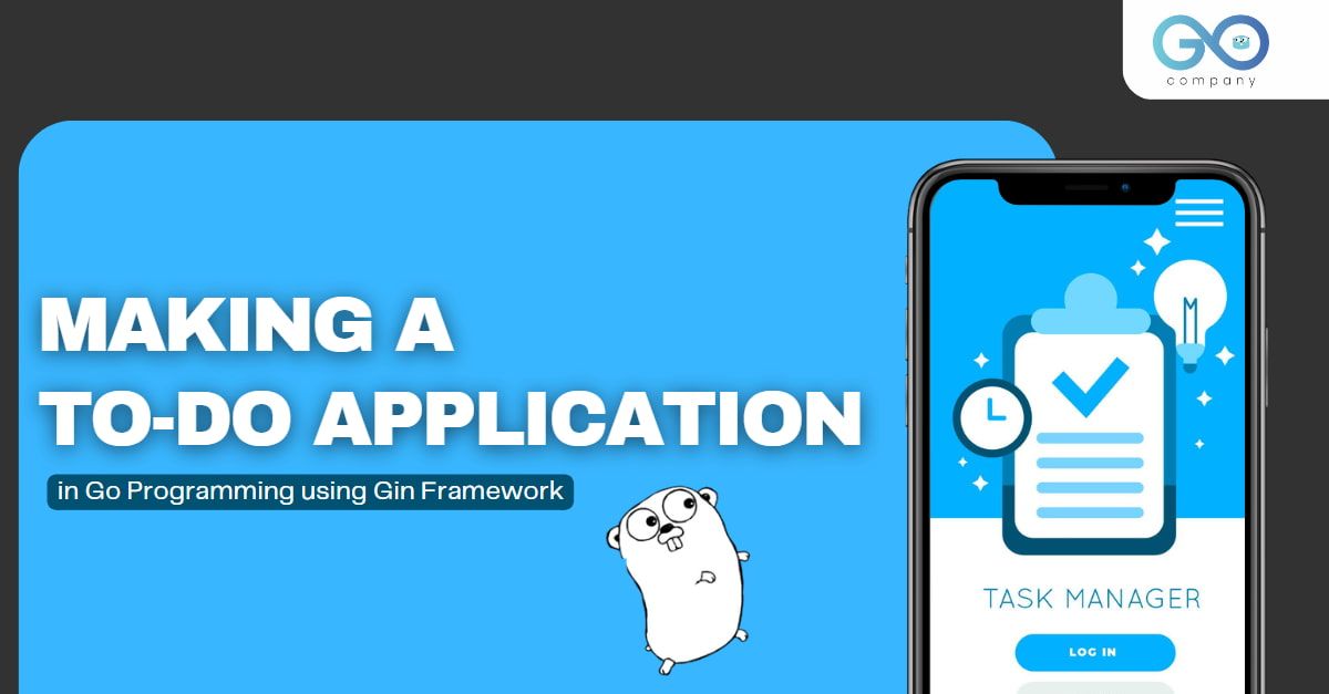 making a To-Do Application in Go Programming using Gin Framework's picture